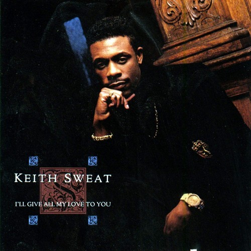 Keith sweat give - keith, all