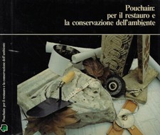 Pouchain: per il restauro e la conservazione dell'ambiente. . AA.VV.. 1985. .