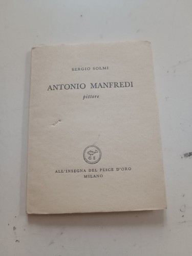 Sergio solmi antonio manfredi - sergio,