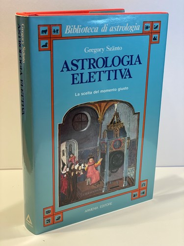 Astrologia elettiva gregory - elettiva,