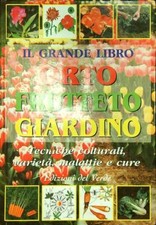 IL GRANDE LIBRO ORTO  FRUTTETO GIARDINO PRIMA EDIZIONE  DEL FABRO ADRIANO