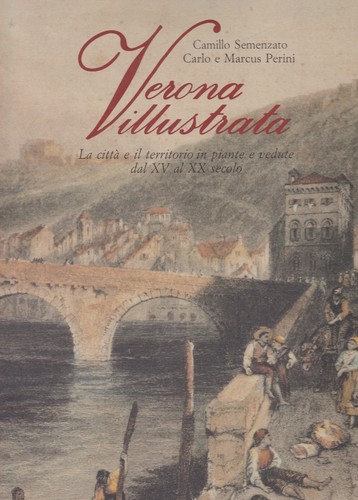 Verona illustrata di camillo - illustrata",