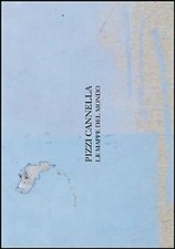 Pizzi Cannella. Le Mappe del