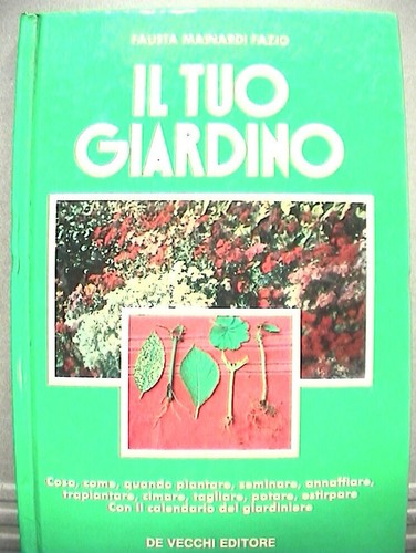 Tuo giardino fausta - il,