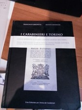 libro  illustrato I Carabinieri A Torino Due Secoli Di Storia 