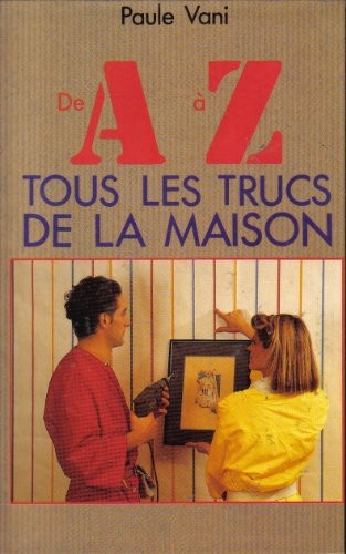 Tous les trucs - a, la