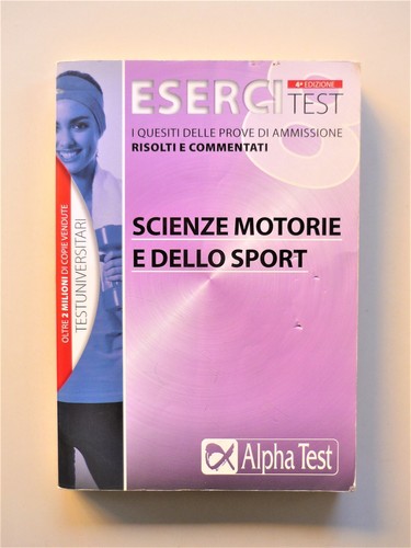 Esercitest scienze motorie - , e
