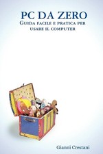 PC DA ZERO - Guida Facile E