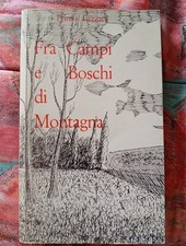 Fra campi e boschi di montagna - Primo Lazzati