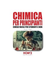 Chimica per principianti - chimica,
