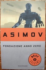 Fondazione Anno Zero Isaac Asimov libri Oscar fantascienza Impero Galassia Terra