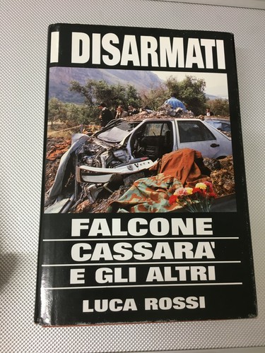 Libro disarmati falcone - libro, i
