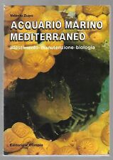 Acquario Marino Mediterraneo, Allestimento Manutenzione Cura - Valerio Zupo -...