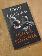 ULTIMA SENTENZA - JOHN GRISHAM