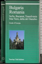 GUIDE D'EUROPA. BULGARIA. ROMANIA. AA.VV. TOURING CLUB ITALIANO.