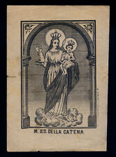 santino stampa popolare 1800 MADONNA DELLA CATENA