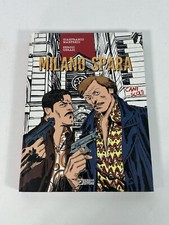 Cani Sciolti Sergio Bonelli Editore Milano Spara