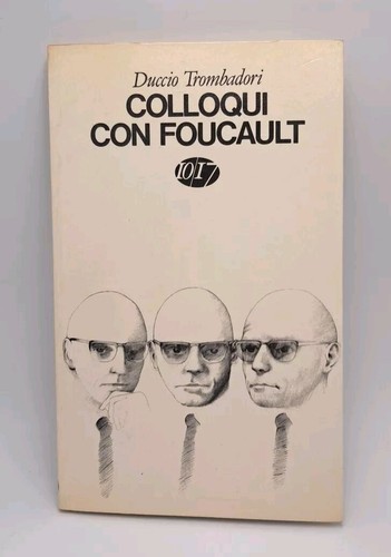 Colloqui con foucault duccio - foucault,