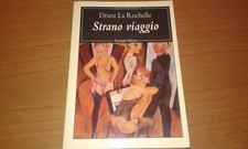 Strano viaggio Drieu La