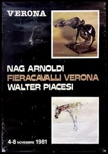 1981 * Manifesto, Poster "Fieracavalli Verona - Nag Arnoldi, Walter Piacesi" Ita