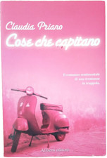LIBRO COSE CHE CAPITANO - CLAUDIA PRIANO - Vintage mai letto - Ottime condizioni