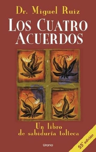 Los cuatro acuerdos miguel - cuatro, ~