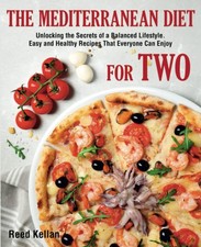 The Mediterranean Diet for Two: Unlocking the Secrets of a Balanced Lifestyl...
