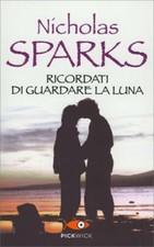 LIBRO RICORDATI DI GUARDARE LA LUNA - NICHOLAS SPARKS