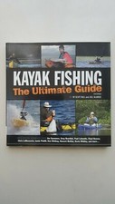 Kayak Fishing: The Ultimate Guide 2nd Edition by Null, Scott Paperback