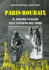 Paris-Roubaix. Il nostro viaggio nell'inferno del Nord - [Phasar Edizioni]
