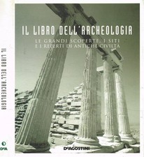 Il libro dell'archeologia. Le