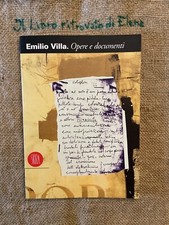 Emilio Villa Opere e documenti progetto di Bruno Corà a cura di Aldo Tagliaferri