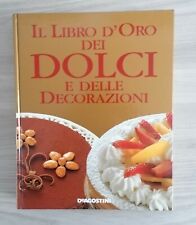 ~ IL LIBRO D'ORO DEI DOLCI E