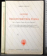 LEZIONI DI TRIGONOMETRIA PIANA. ROBERTO FERRAUTO. DANTE ALIGHIERI.