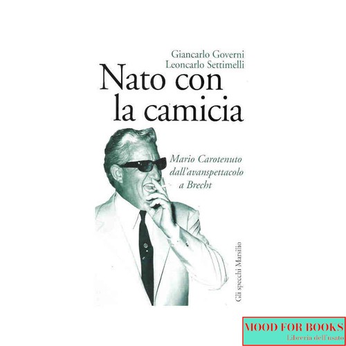 Nato con la camicia - -, mario