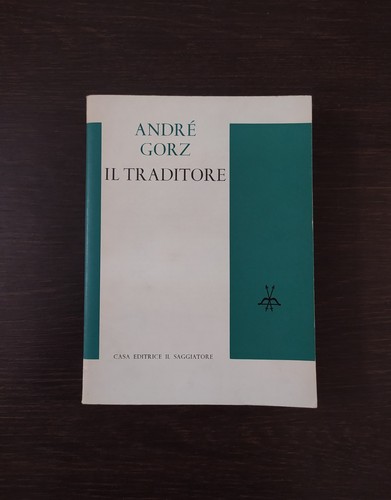 André gorz traditore il - gorz:,