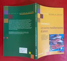 BALDUCCI - LA CUCINA MEDITERRANEA DI PESCE Tecniche Nuove (2002) Natura Salute