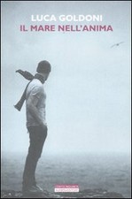 Il mare nell'anima Goldoni, Luca