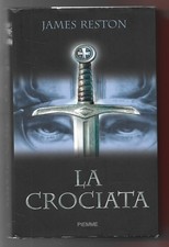 JAMES RESTON - La crociata -