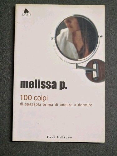 Melissa 100 colpi di - melissa, p