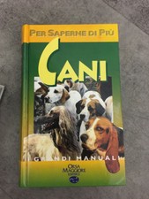 LIBRO CANI PER SAPERNE DI PIU' GRANDI MANUALI ORSA MAGGIORE MONDADORI 1995 