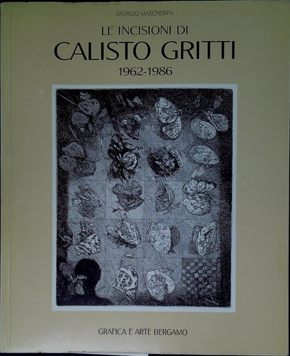 Incisioni calisto gritti - incisioni,