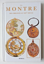 La Montre Des Origines Au XIX
