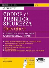Codice di pubblica sicurezza operativo. Commentato con dottrina e giurisprudenza