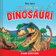 I dinosauri. Libro pop up