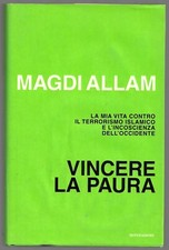 Vincere la paura  La mia vita contro il terrorismo islamico  Allam Magdi 2005