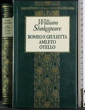 ROMEO E GIULIETTA AMLETO OTELLO. SHAKESPEARE. FABBRI. 1ED.