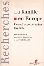 Le famille en Europe - Marianne Gullestad, Martine Segalen (Editions Découverte)