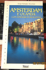 Guida Turistica AMSTERDAM E OLANDA con Itinerari in Bicicletta Battaglia Moizzi