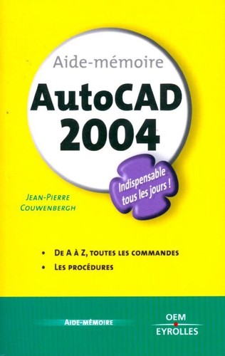Aide mémoire autocad 2004 - aide,